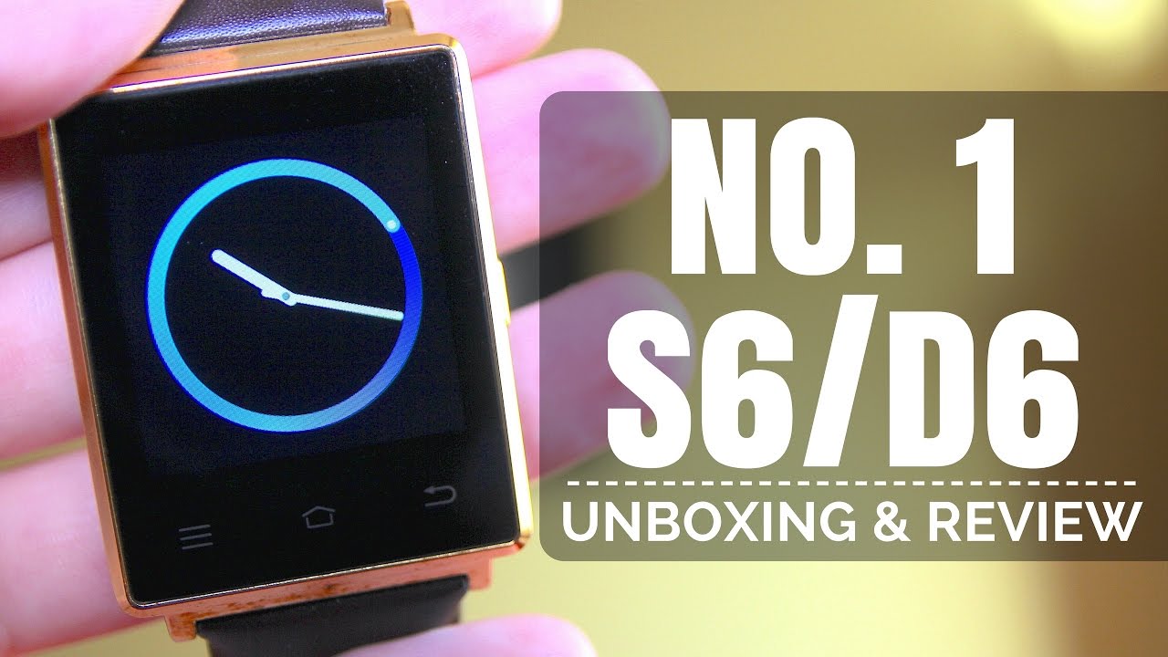 No.1 S6 & D6 Smartwatch Review