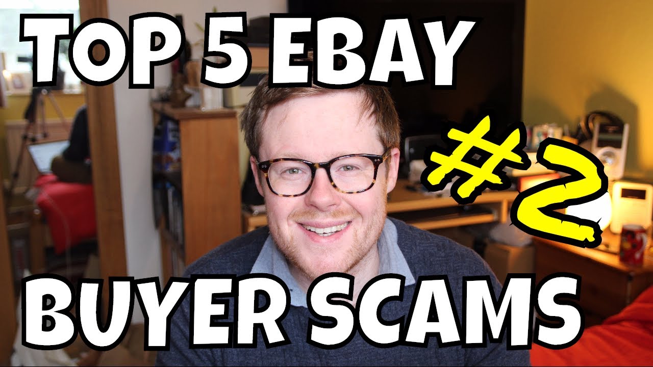 Top 5 eBay Buyer Scams & How to Avoid Them – Buyer Scams #2
