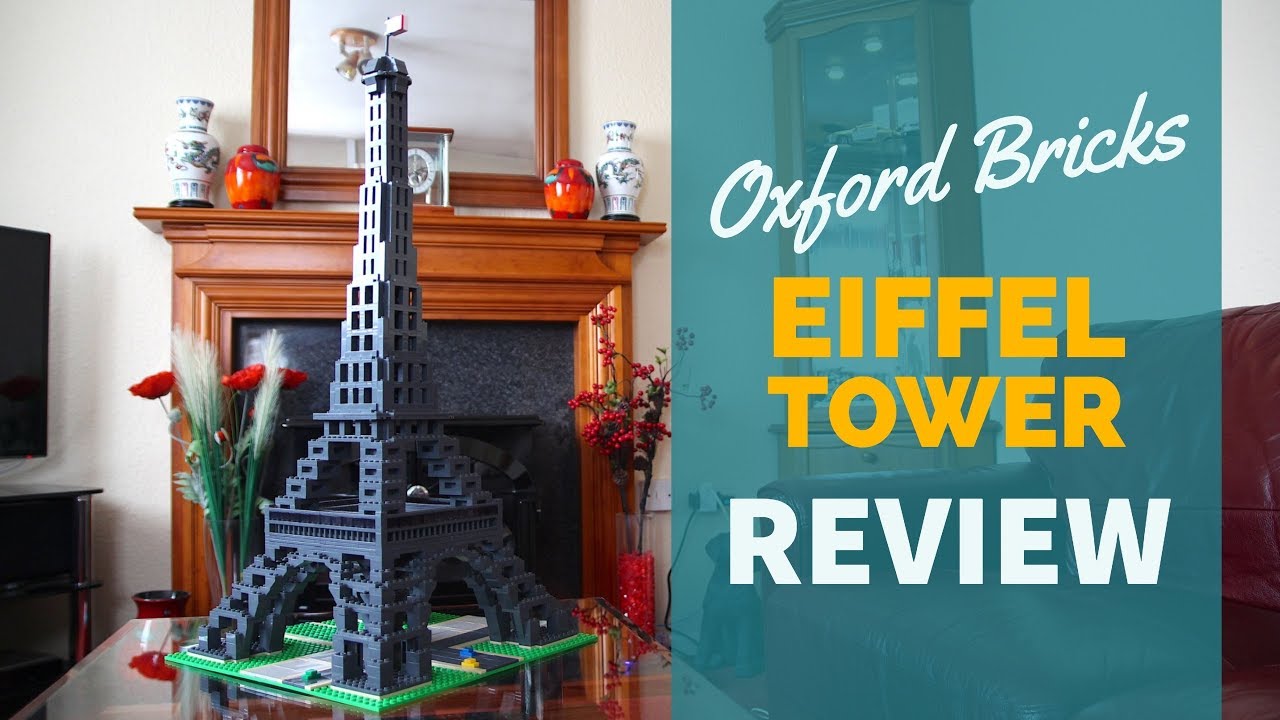 Not LEGO but Similar – Oxford Bricks Eiffel Tower Toy Review