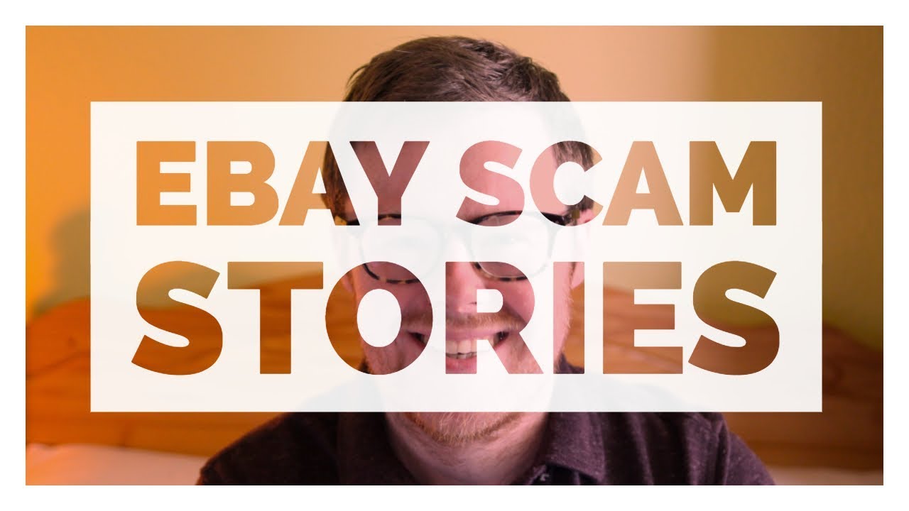 7 eBay Scam Stories & How the Cases Resolved – More eBay Advice