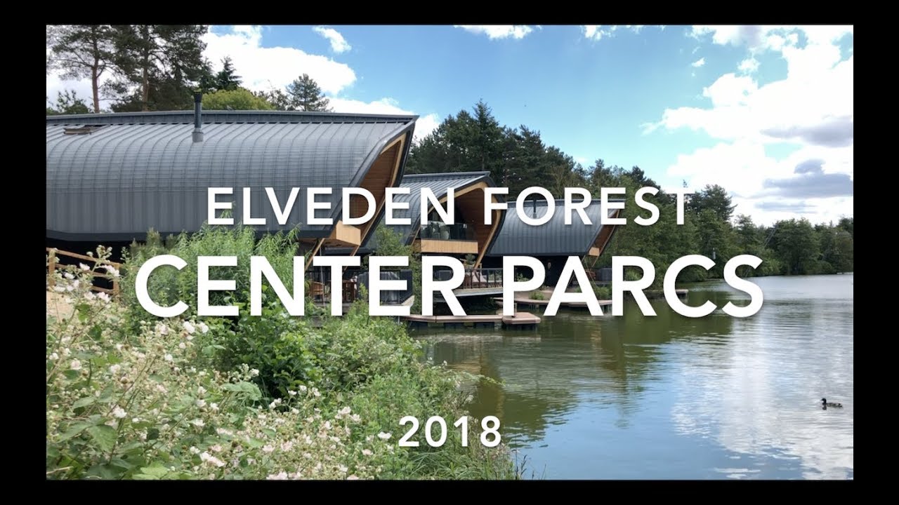 Elveden Forest Center Parcs Review – June 2018 Center Parcs Vlog