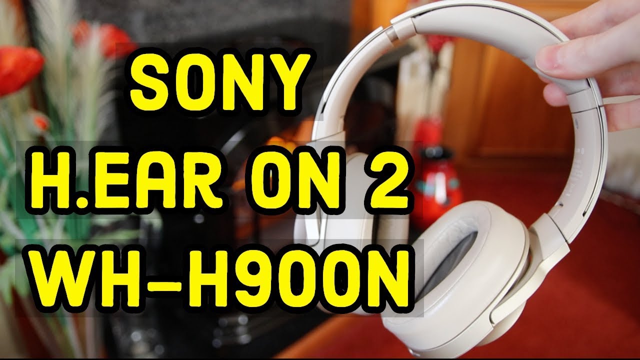Sony WH-H900N h.ear on 2 Wireless Noise Cancelling Headphones Review