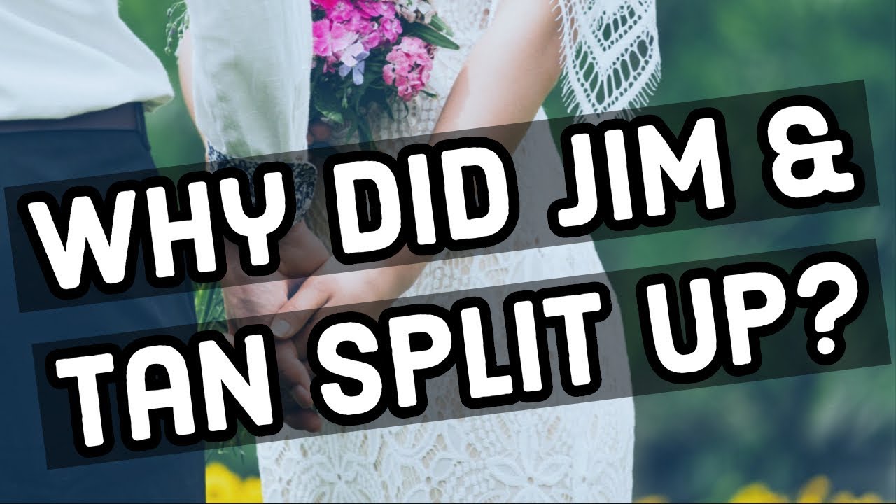 Why did Tanya and Jim Break Up?