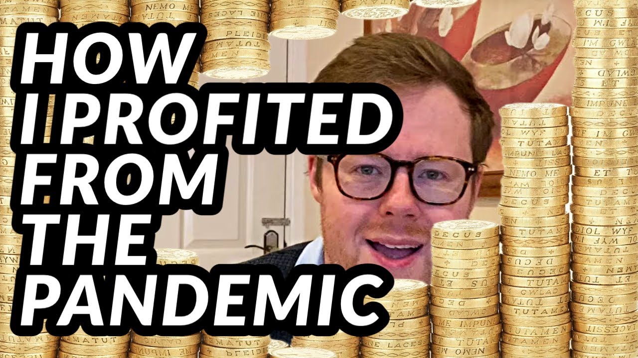How I profited from the pandemic