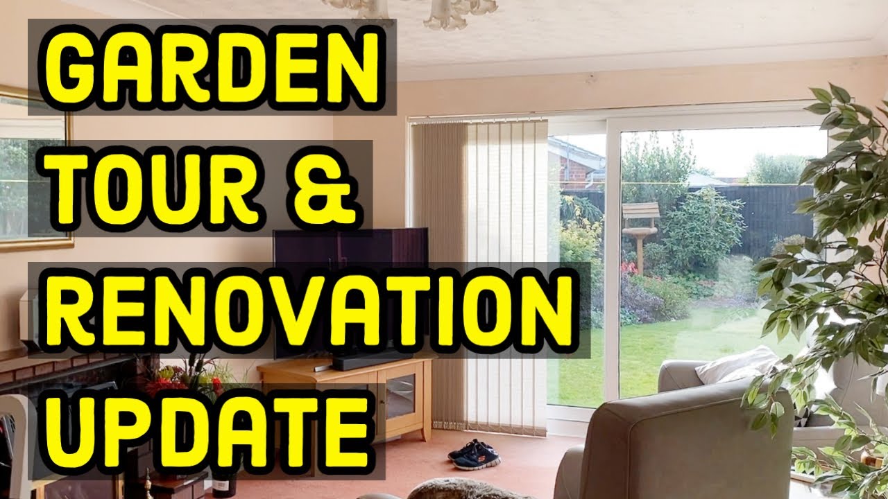 Tour of my garden and a bungalow renovation update